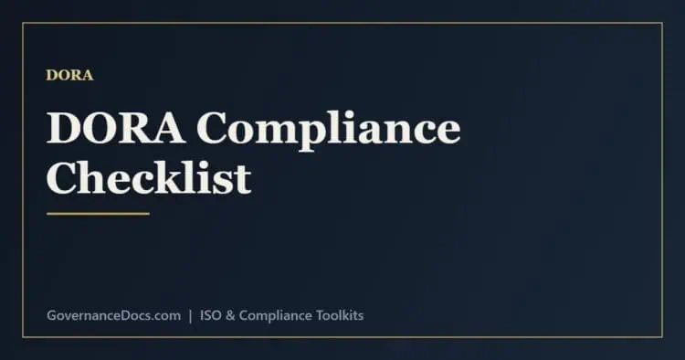 DORA compliance checklist covering ICT risk, incident reporting, testing and third-party register