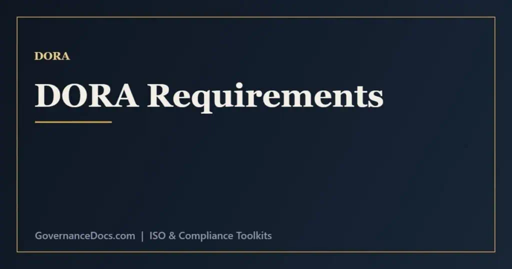DORA requirements across the five pillars and the documentation financial entities must keep