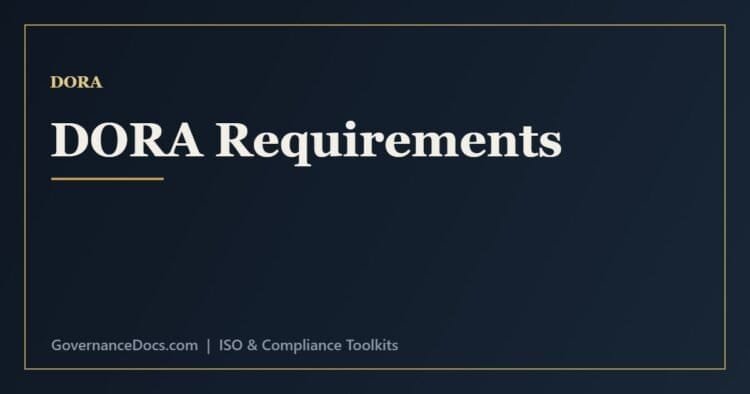 DORA requirements across the five pillars and the documentation financial entities must keep