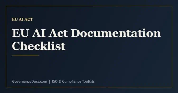 EU AI Act documentation requirements checklist for high-risk AI systems and deployers