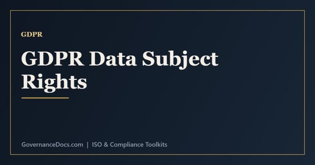GDPR data subject rights explained including access, rectification, erasure and portability