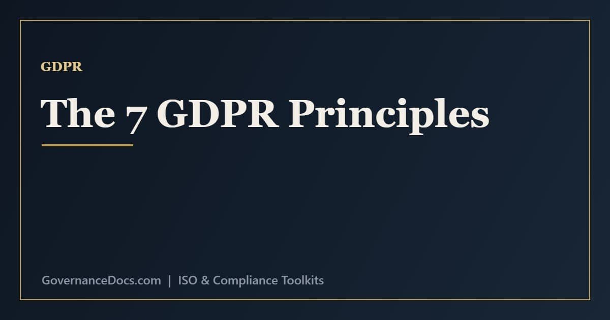 The 7 GDPR Principles Explained The 7 GDPR principles explained from lawfulness and minimisation to accountability