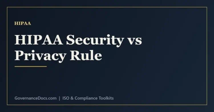 HIPAA Security Rule vs Privacy Rule - protecting electronic PHI versus governing use and disclosure