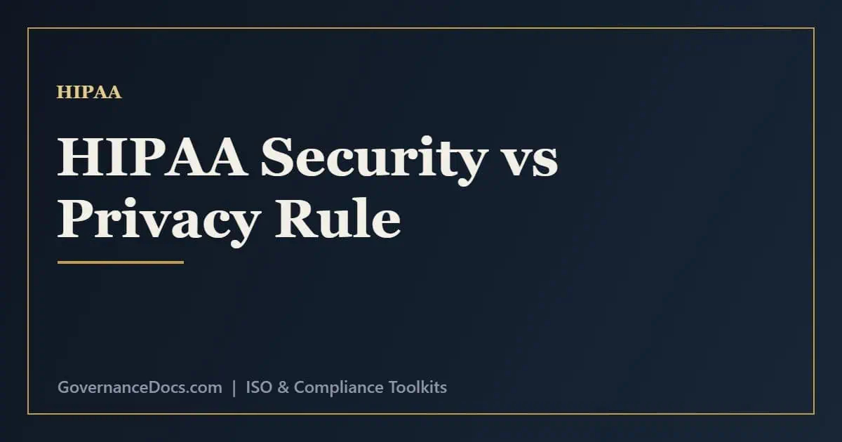 HIPAA Security Rule vs Privacy Rule Explained HIPAA Security Rule vs Privacy Rule - protecting electronic PHI versus governing use and disclosure
