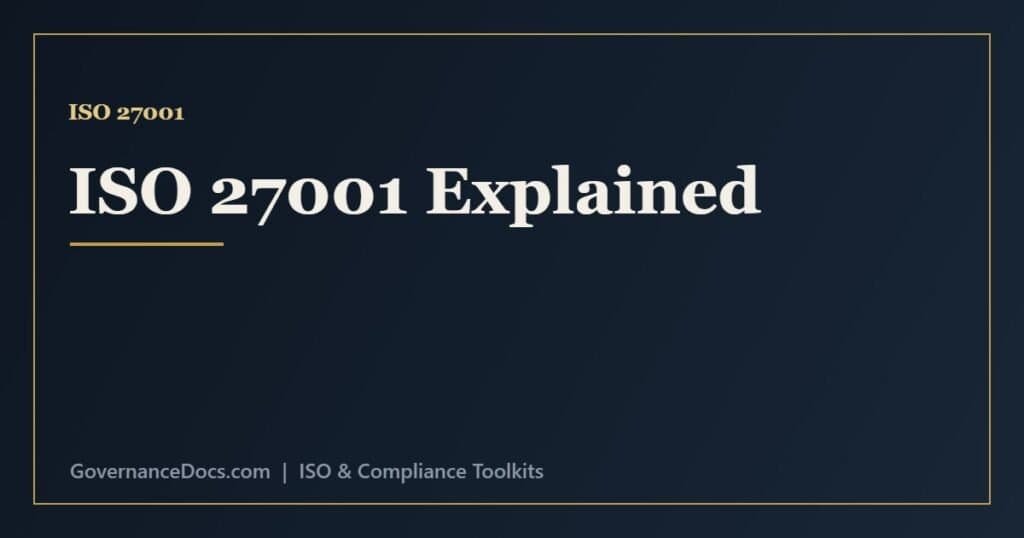 ISO 27001 explained - the information security management system, clauses and Annex A controls