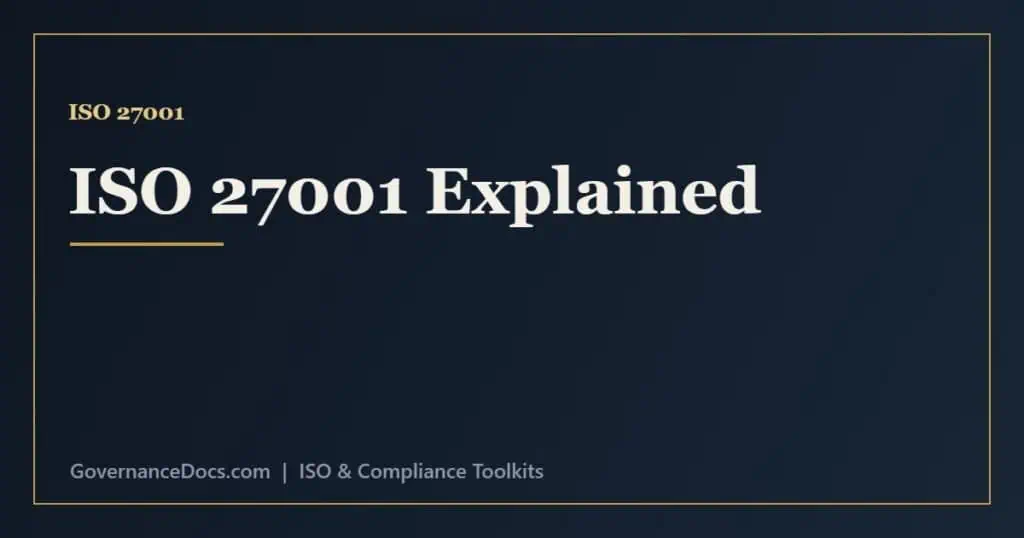 ISO 27001 explained - the information security management system, clauses and Annex A controls