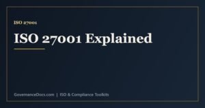 ISO 27001 explained - the information security management system, clauses and Annex A controls