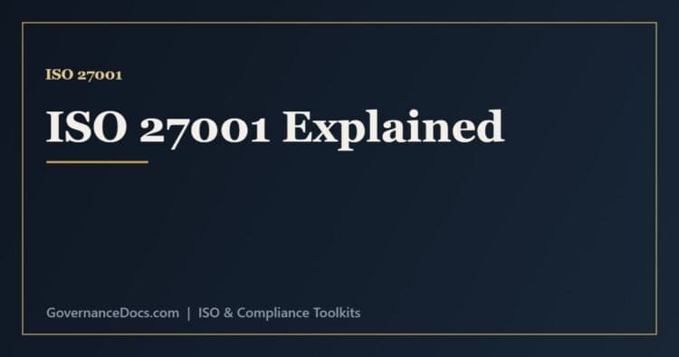 ISO 27001 explained - the information security management system, clauses and Annex A controls