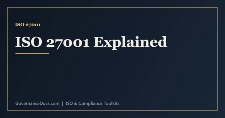 ISO 27001 explained - the information security management system, clauses and Annex A controls