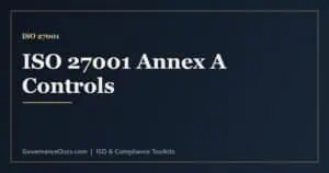 ISO 27001 Annex A controls explained - the four themes and the 93 controls in the 2022 version