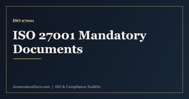 ISO 27001 mandatory documents checklist including scope, policy, risk assessment and SoA