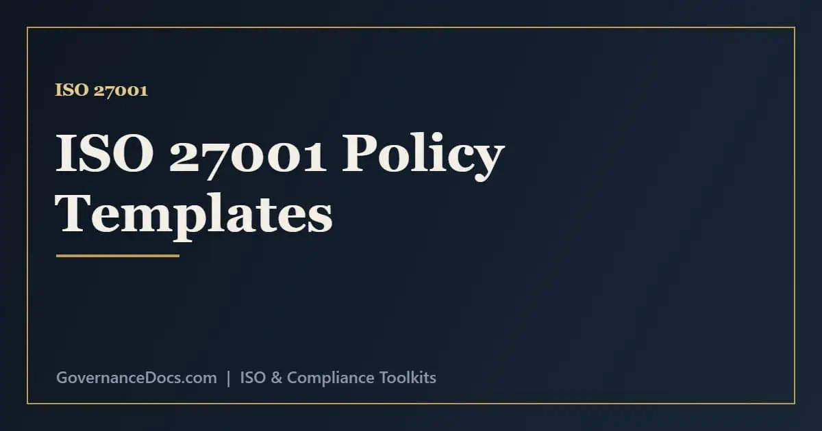 ISO 27001 Policy Templates & Examples ISO 27001 policy templates including information security, access control and incident management
