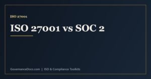 ISO 27001 vs SOC 2 comparison of the international certification and the US attestation report
