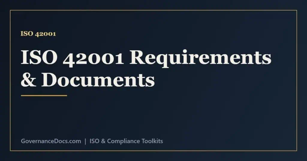 ISO 42001 requirements and mandatory documents including AI policy, risk and impact assessments