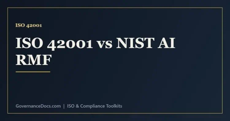 ISO 42001 vs NIST AI RMF comparison of the certifiable standard and the voluntary risk framework
