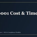 ISO 9001 cost and timeline factors including organization size, scope, maturity and audit fees