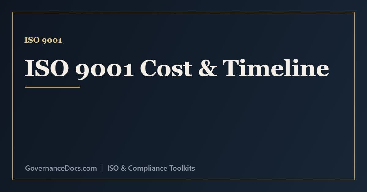 ISO 9001 Certification Cost & Timeline ISO 9001 cost and timeline factors including organization size, scope, maturity and audit fees