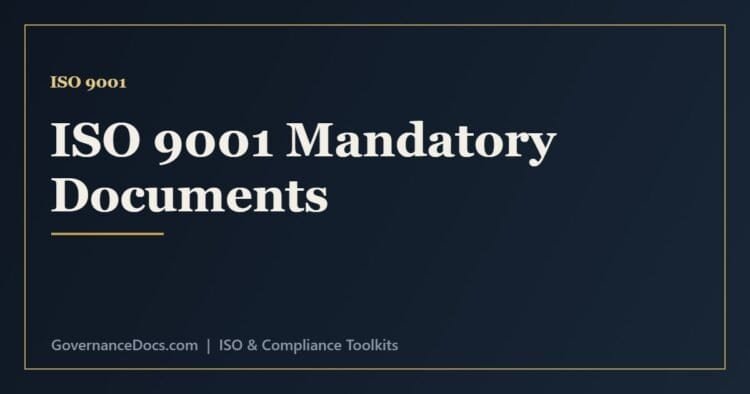 ISO 9001 mandatory documents and records including QMS scope, quality policy and objectives