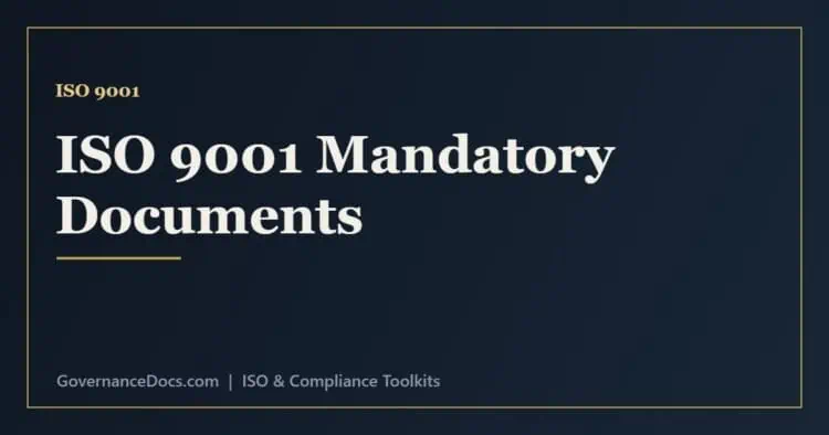 ISO 9001 mandatory documents and records including QMS scope, quality policy and objectives