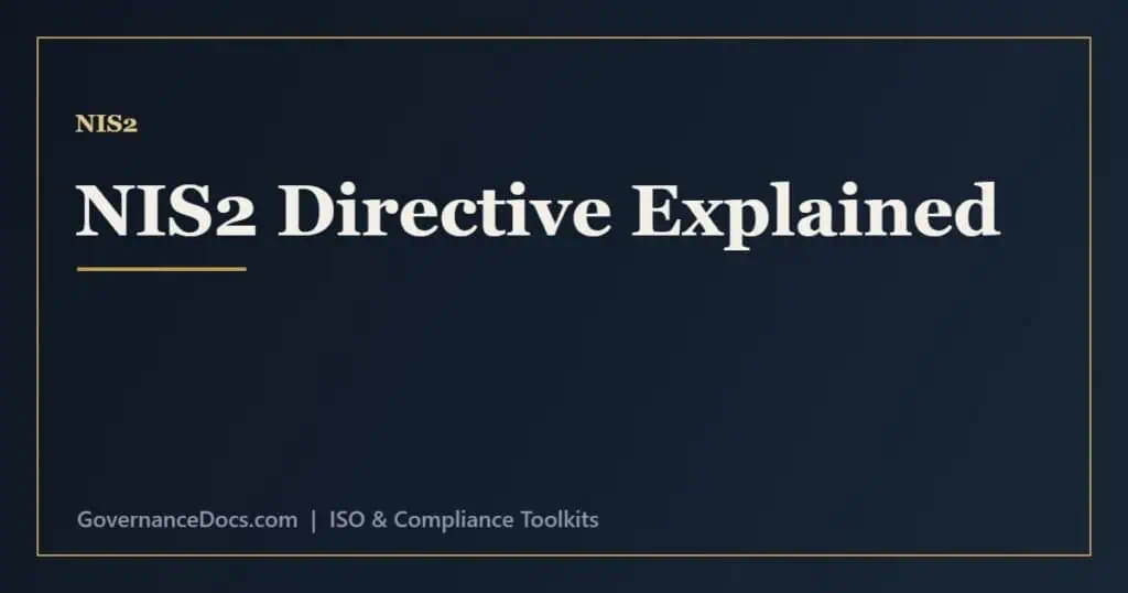 NIS2 directive explained - scope, security requirements, incident reporting and penalties