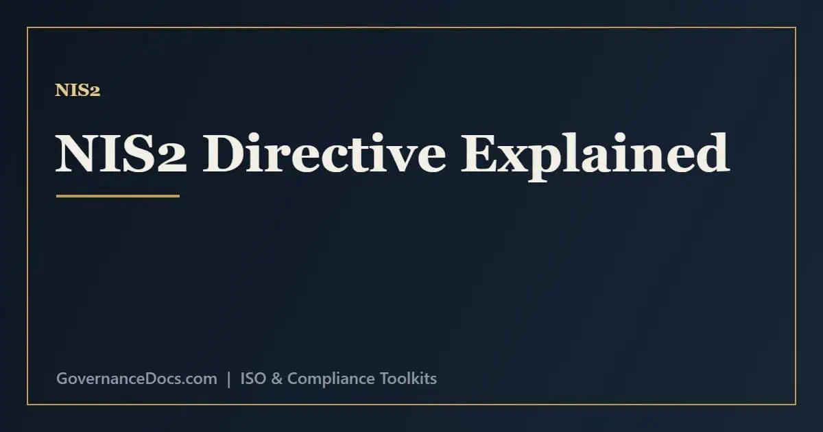 NIS2 Directive Explained: A Complete Compliance Guide NIS2 directive explained - scope, security requirements, incident reporting and penalties