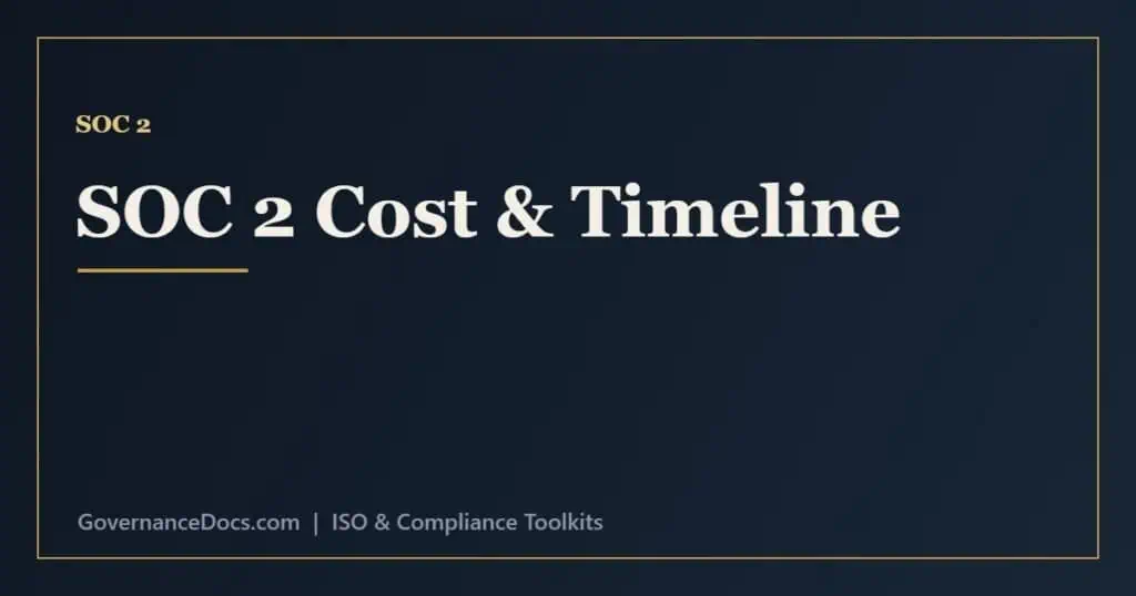 SOC 2 cost and timeline factors including scope, report type, size and readiness