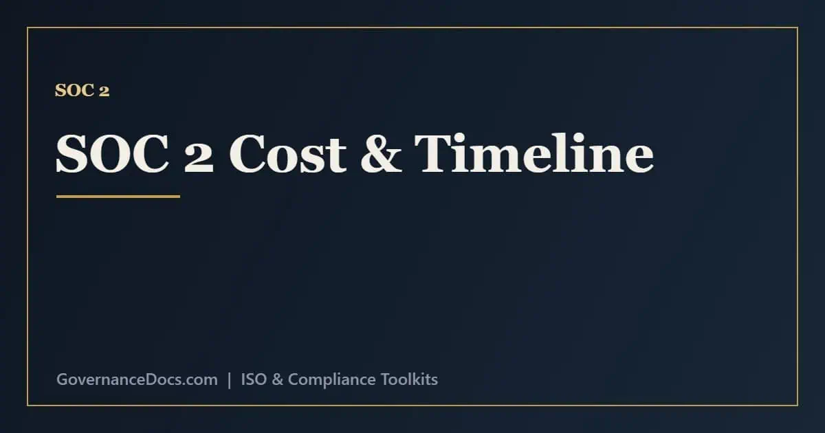 SOC 2 Cost & Timeline: What to Expect SOC 2 cost and timeline factors including scope, report type, size and readiness