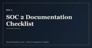 SOC 2 documentation checklist of policies and evidence mapped to the Trust Services Criteria