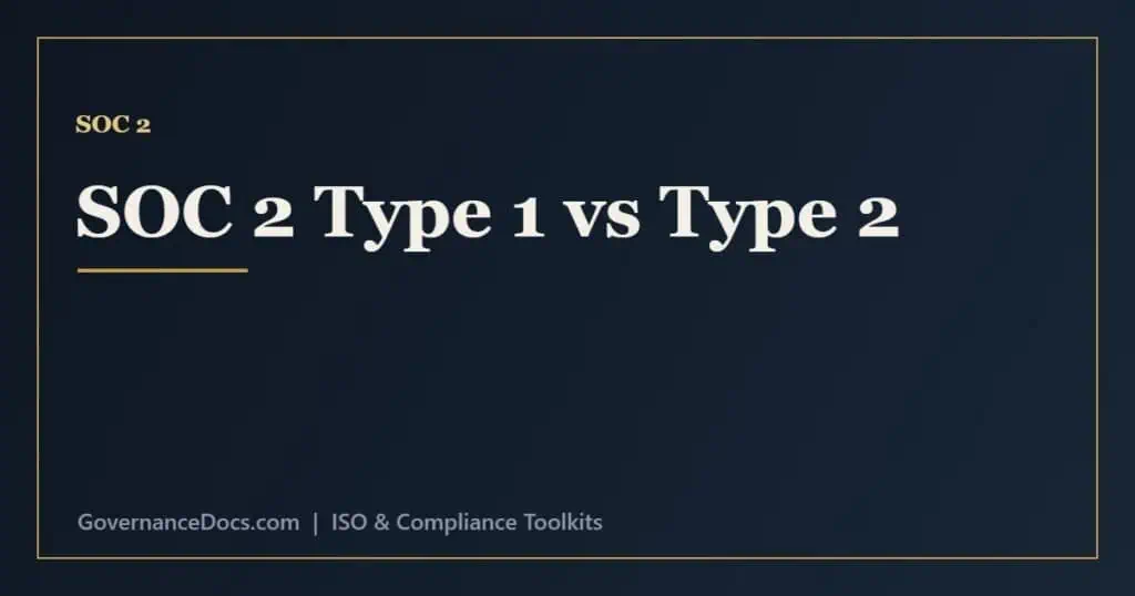 SOC 2 Type 1 vs Type 2 comparison of control design at a point in time versus operating effectiveness