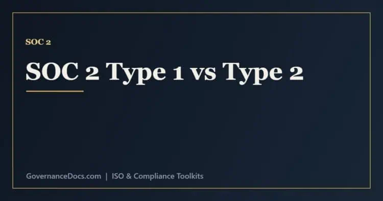SOC 2 Type 1 vs Type 2 comparison of control design at a point in time versus operating effectiveness