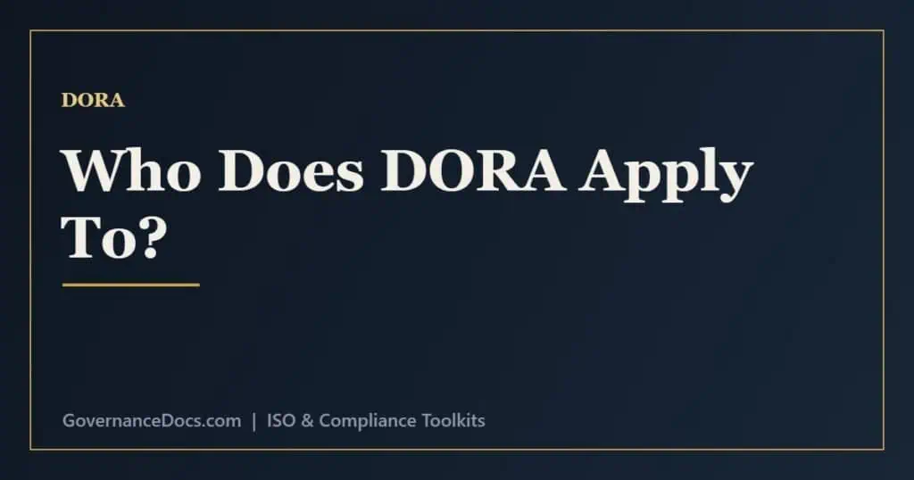 Who does DORA apply to - financial entities and ICT third-party providers in scope