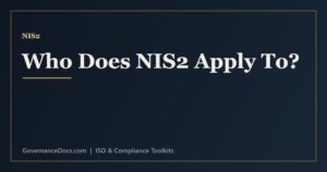 Who does NIS2 apply to - essential and important entities and the sectors NIS2 covers