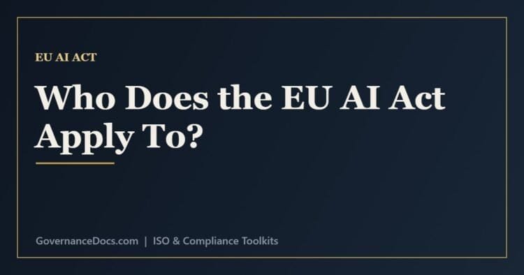 Who does the EU AI Act apply to - provider, deployer, importer and distributor roles