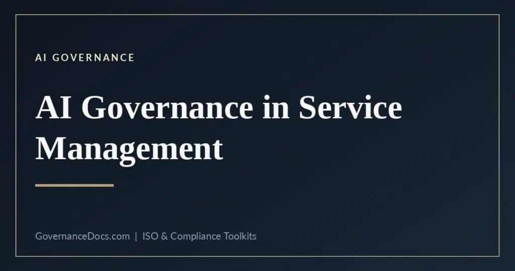 AI governance in ITSM - scaling oversight to capability