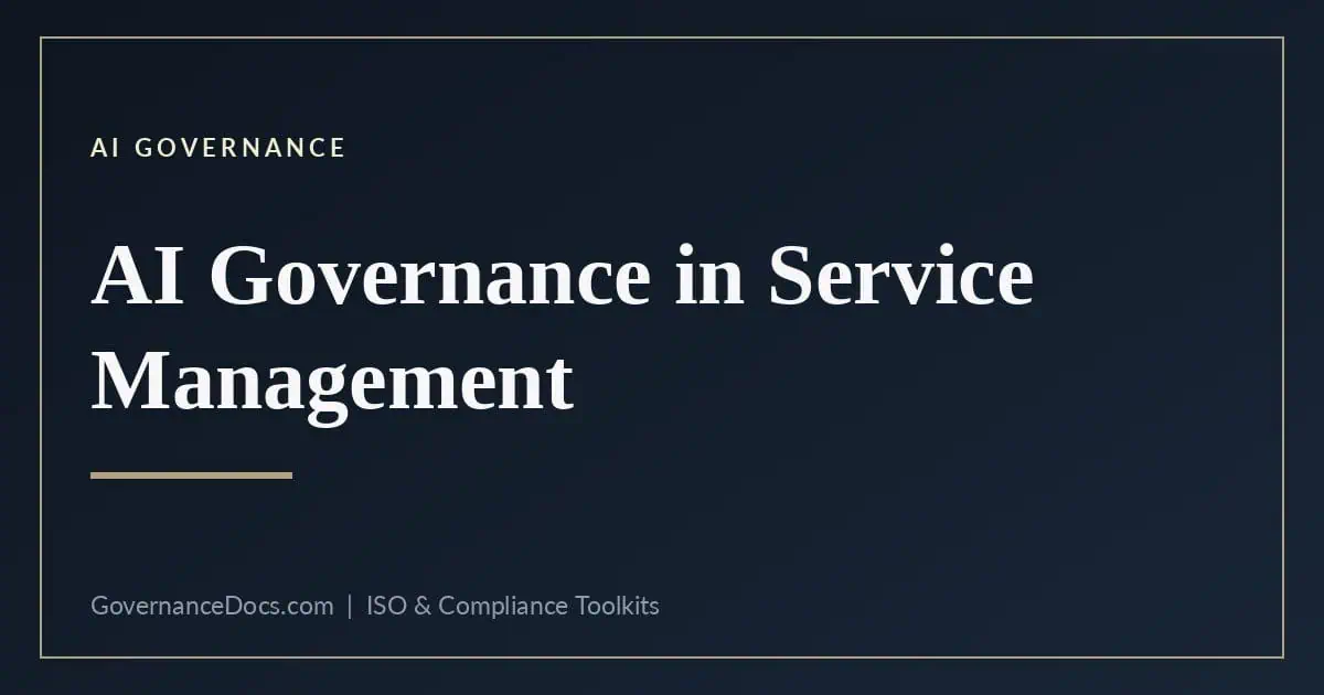 AI Governance in ITSM: A Practical 2026 Guide AI governance in ITSM — AI Governance in ITSM: A Practical 2026 Guide