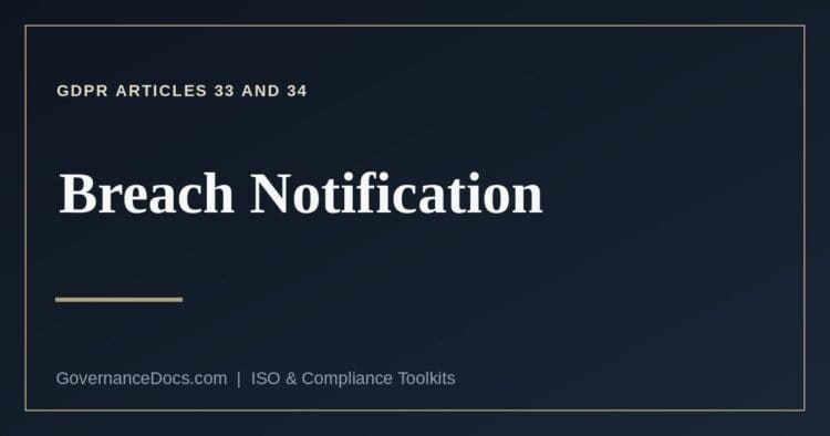 GDPR breach notification thresholds, audiences and timing