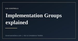 The CIS Controls v8.1 framework and its three Implementation Groups