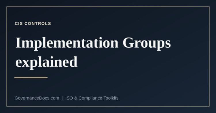 The CIS Controls v8.1 framework and its three Implementation Groups