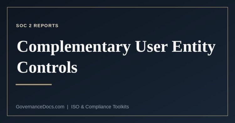 The three control populations in a SOC 2 report including complementary user entity controls