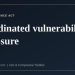 What the CRA and NIS2 each require for coordinated vulnerability disclosure