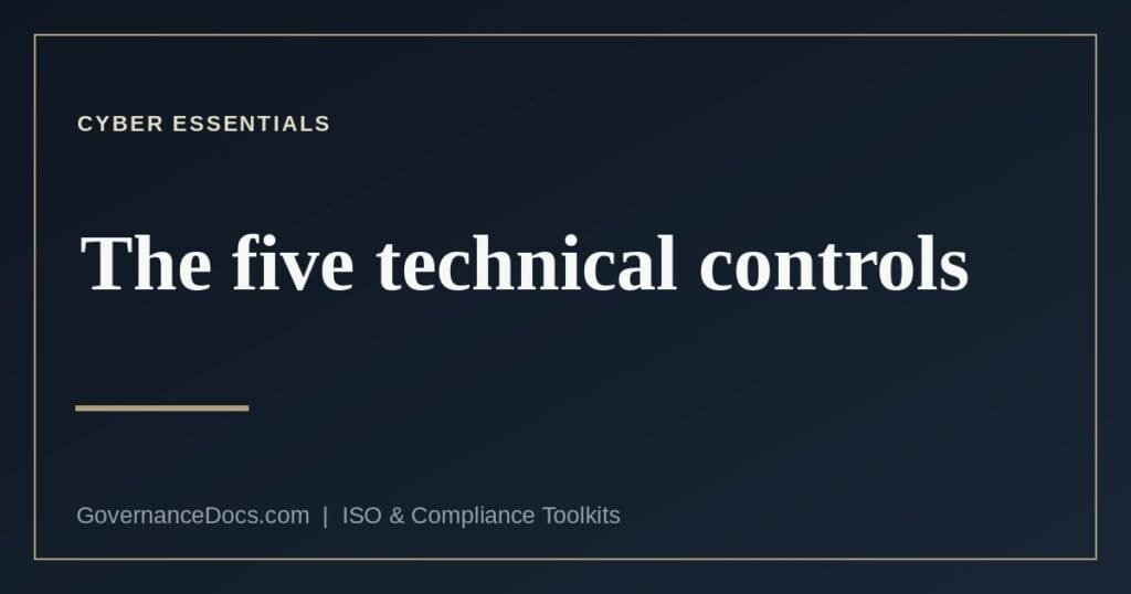 Cyber Essentials certification — the five technical controls