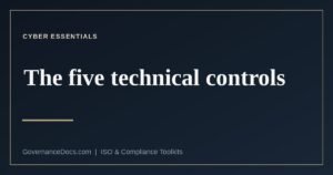 Cyber Essentials certification — the five technical controls