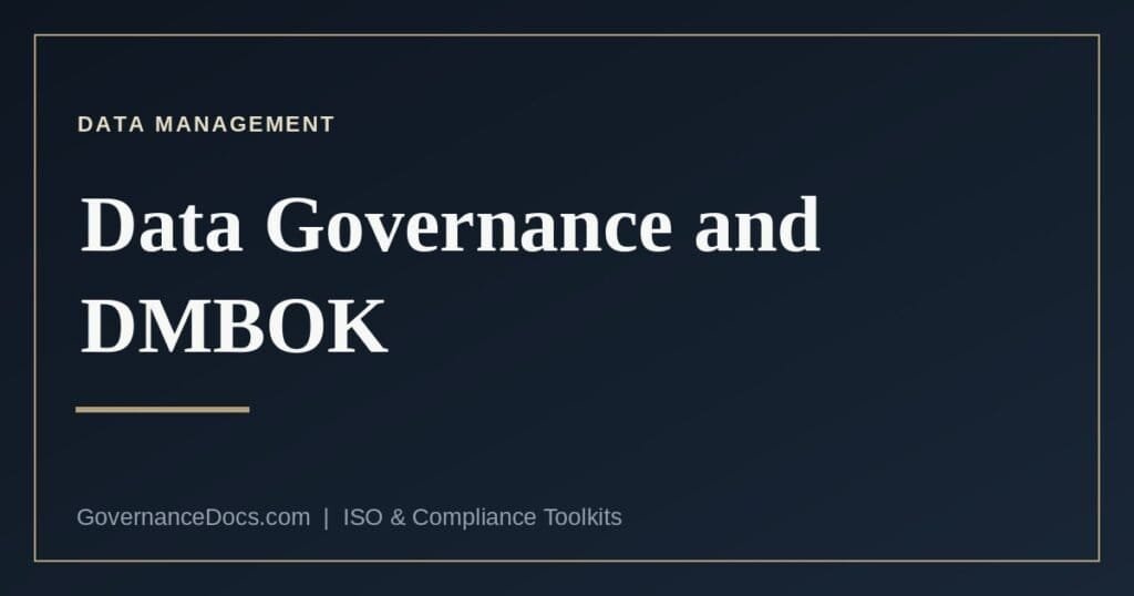 Data governance and the DAMA-DMBOK framework