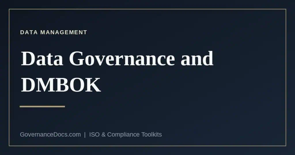 Data governance and the DAMA-DMBOK framework