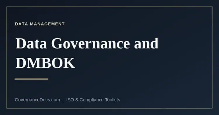 Data governance and the DAMA-DMBOK framework