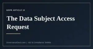 What GDPR Article 15 requires in response to a data subject access request