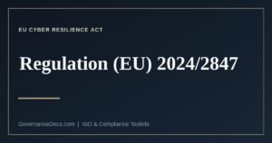 EU Cyber Resilience Act — Regulation (EU) 2024/2847 guide