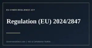 EU Cyber Resilience Act — Regulation (EU) 2024/2847 guide