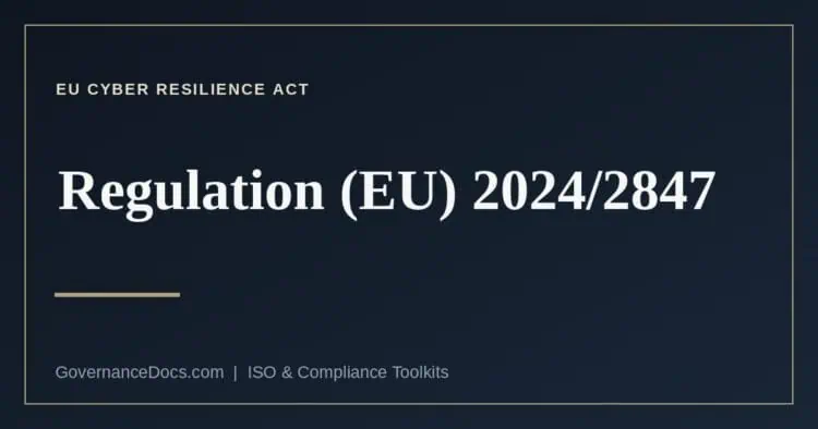 EU Cyber Resilience Act — Regulation (EU) 2024/2847 guide