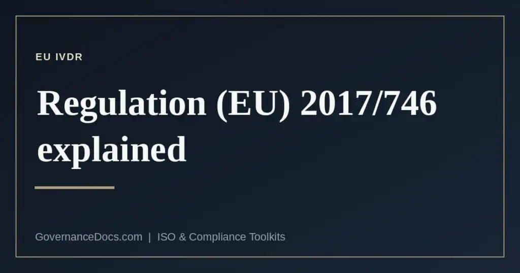 EU IVDR — Regulation (EU) 2017/746 on in vitro diagnostic medical devices
